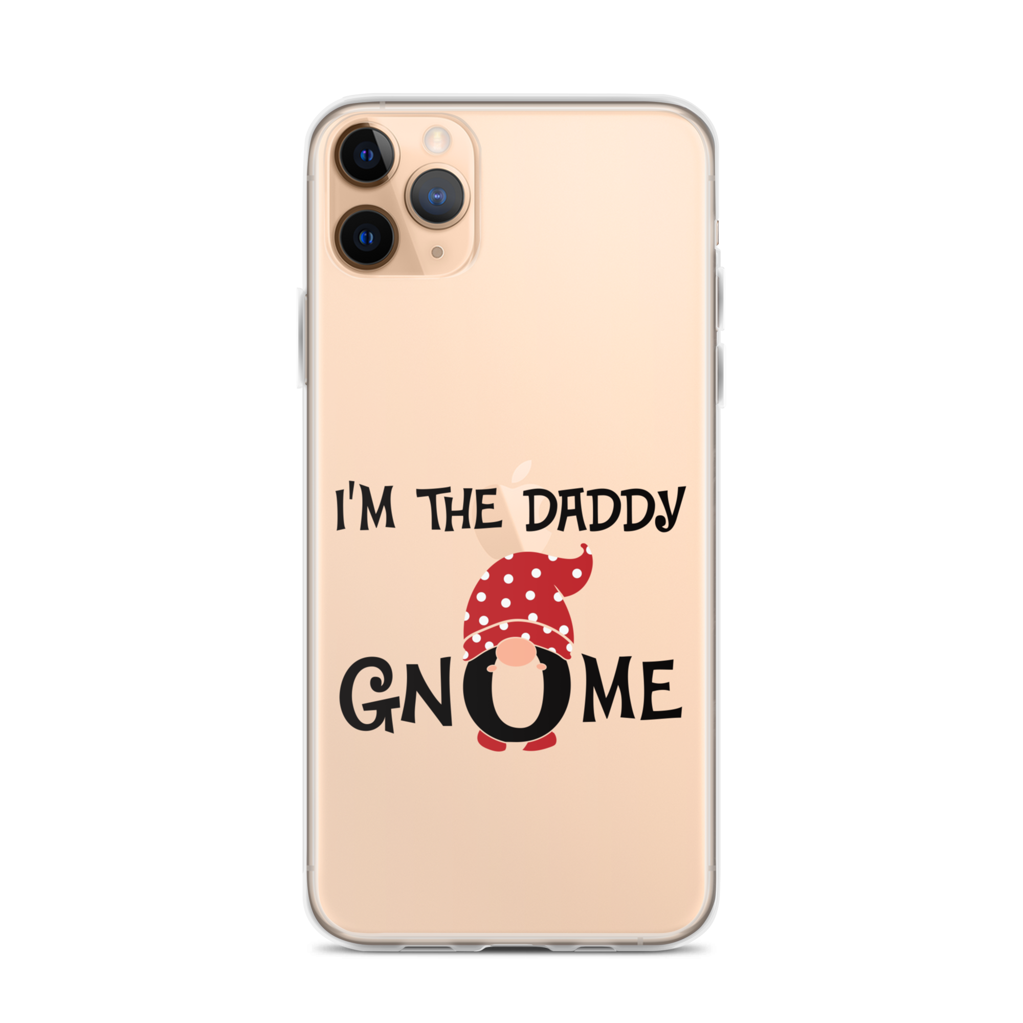 I'm The Daddy Gnome Clear Case for iPhone®