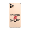 I'm The Daddy Gnome Clear Case for iPhone®