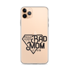 Proud Member Of The Bad Mom Club Clear Case for iPhone®