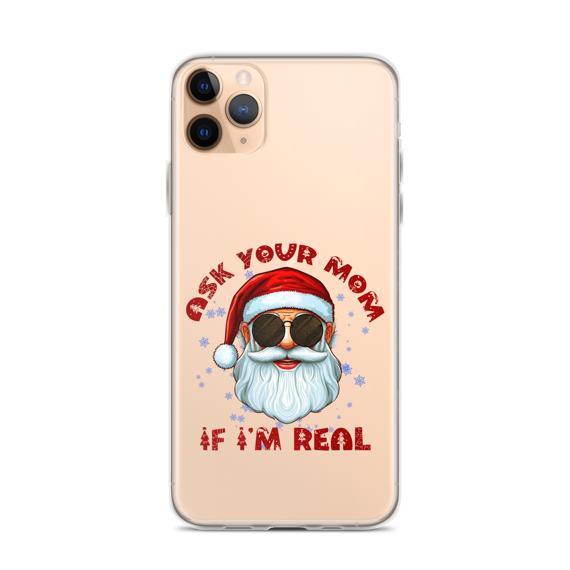 Ask Your Mom If I'm Real Clear Case for iPhone®