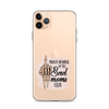 Proud Member Of The Bad Moms Club Clear Case for iPhone®