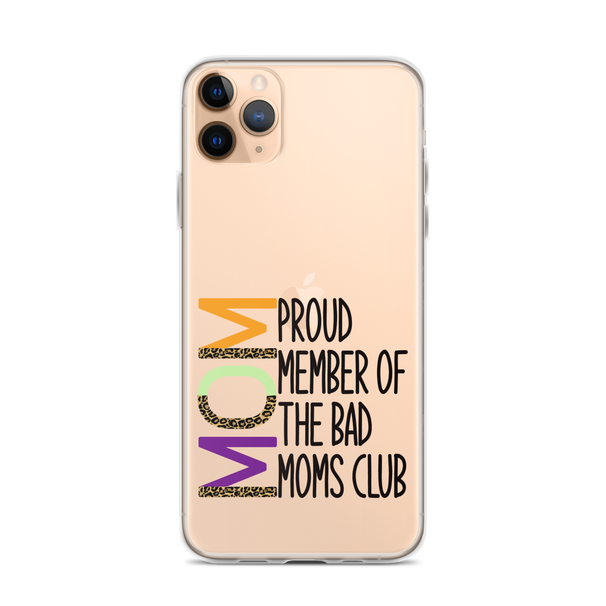 Proud Member Of The Bad Moms Club Clear Case for iPhone®