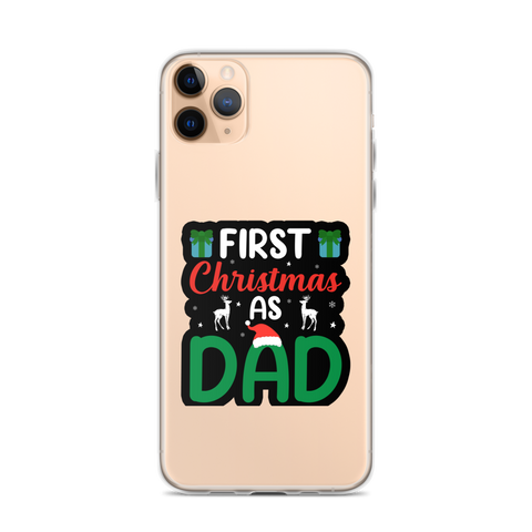 First Christmas As Dad Clear Case for iPhone®