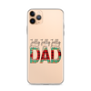 Jolly Jolly Jolly Dad Clear Case for iPhone®