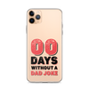 Zero Days Without A Dad Joke Clear Case for iPhone®