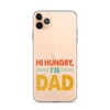 Hi, Hangry, I'm Dad. Clear Case for iPhone®