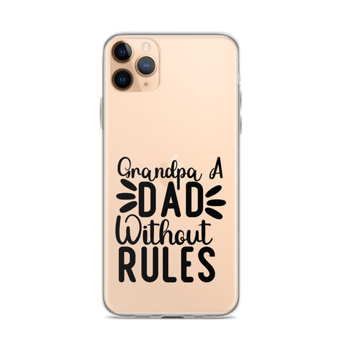 Grandpa A Dad Without Rules Clear Case for iPhone®