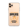 I Just Want To Drink Beer And Embarrass My Kids Clear Case for iPhone®