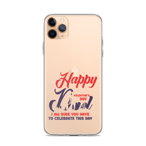 Happy Valentine's Day Dad I Am Sure You Have To Celebrate This Day Clear Case for iPhone®