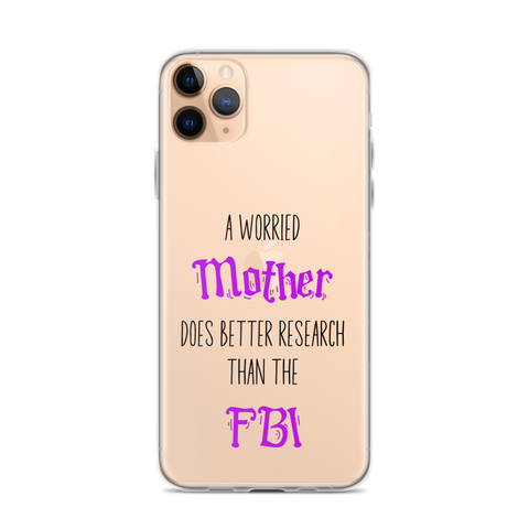 A Worried Mother Does Better Research Than The FBI Clear Case for iPhone®