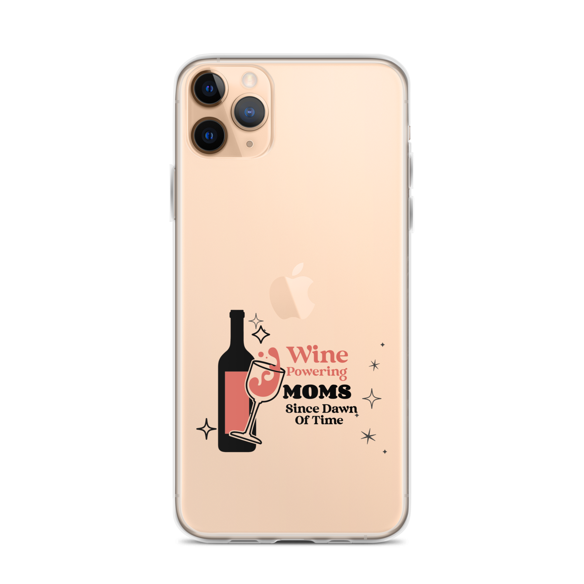 Wine Powering Moms Since Dawn Of Time Clear Case for iPhone®