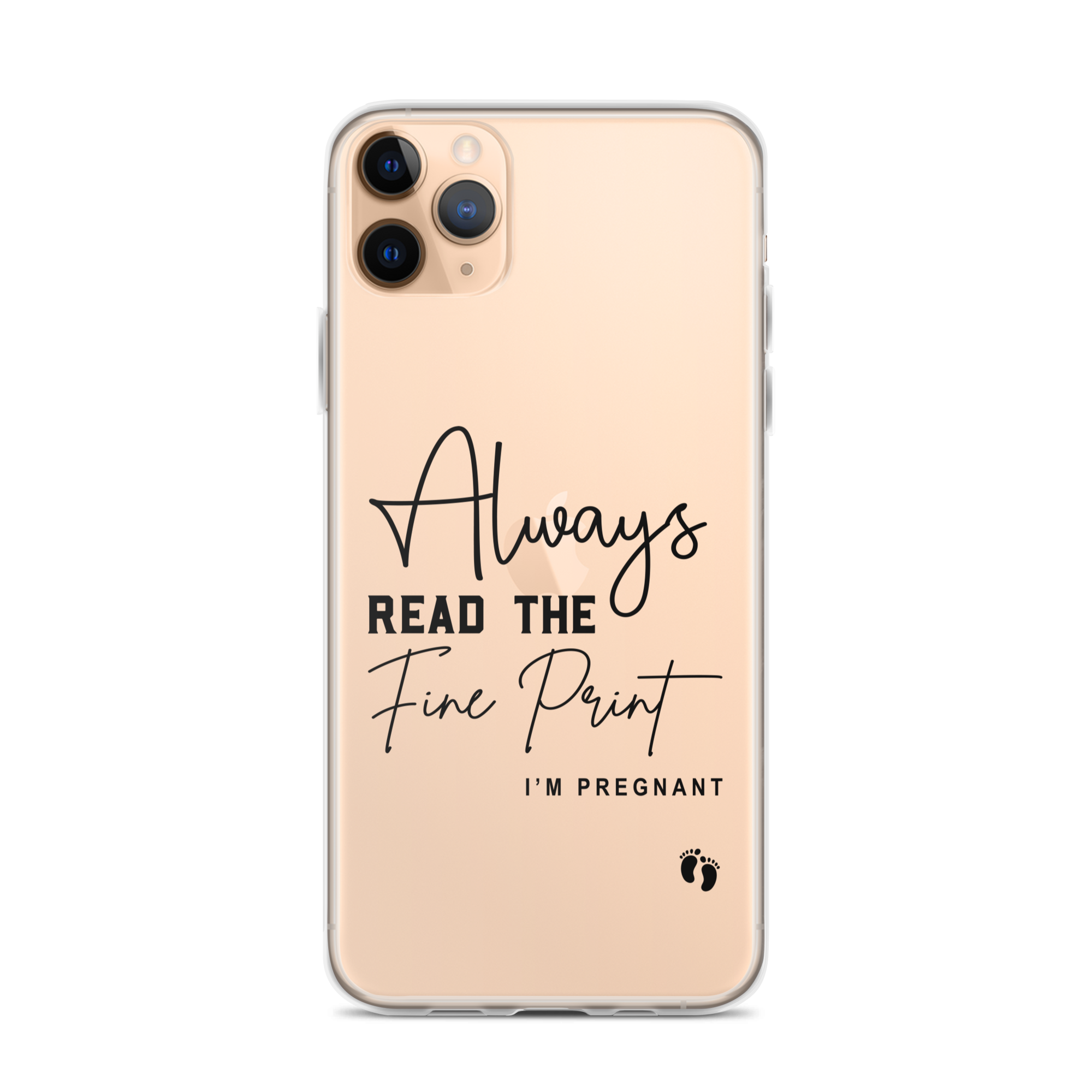 Always Read The Fine Print I'm Pregnant Clear Case for iPhone®