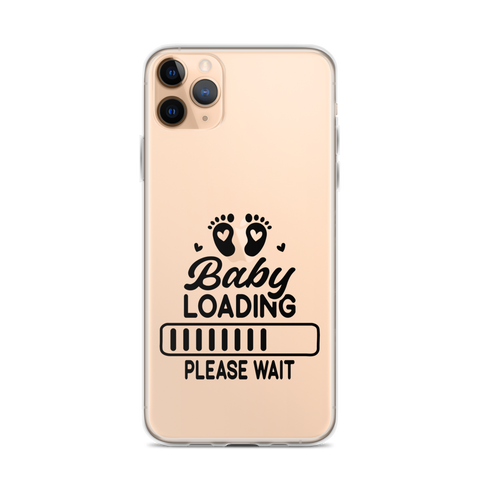 Baby Loading....Please Wait Clear Case for iPhone®