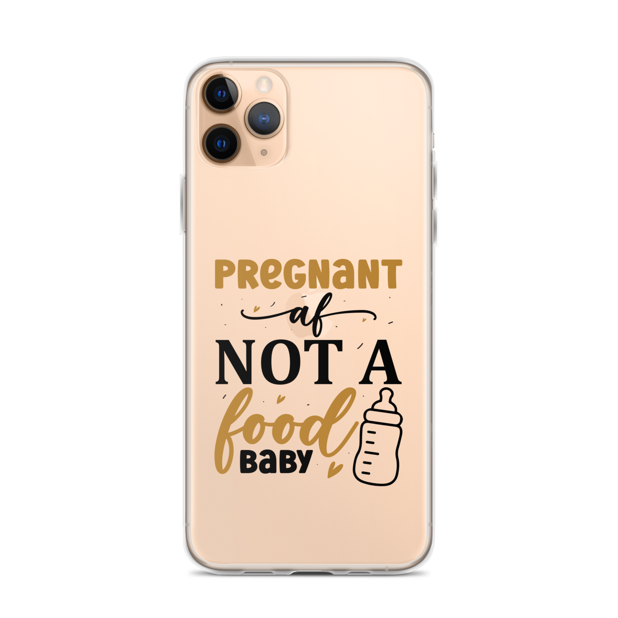 Pregnant AF Not A Food Baby Clear Case for iPhone®