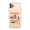 Pregnant AF Not A Food Baby Clear Case for iPhone®