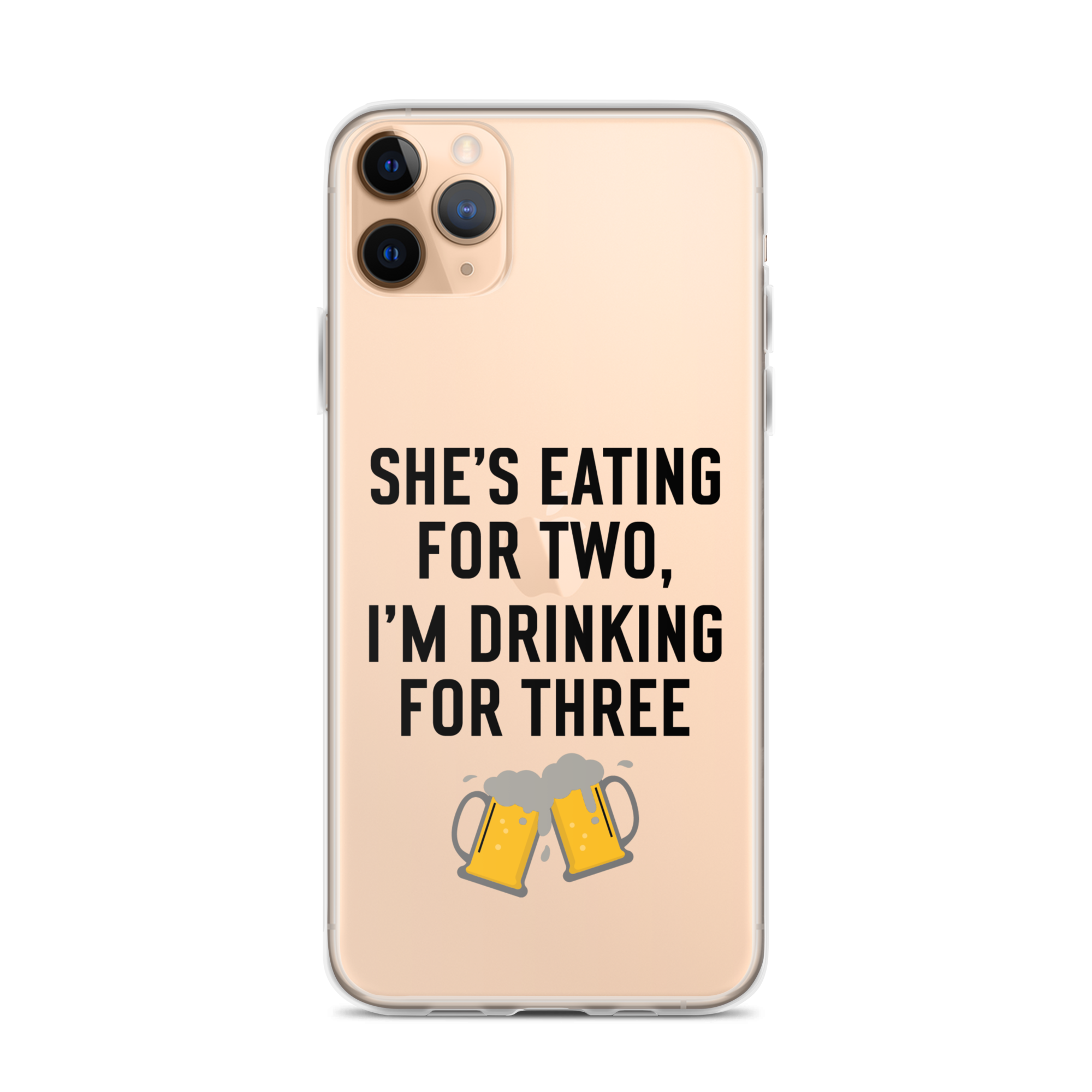 She Is Eating For Two, I'm Drinking For Three Clear Case for iPhone®