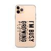 I Can't I'm Busy Growing A Human Clear Case for iPhone®