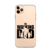 The Walking Dad Clear Case for iPhone®