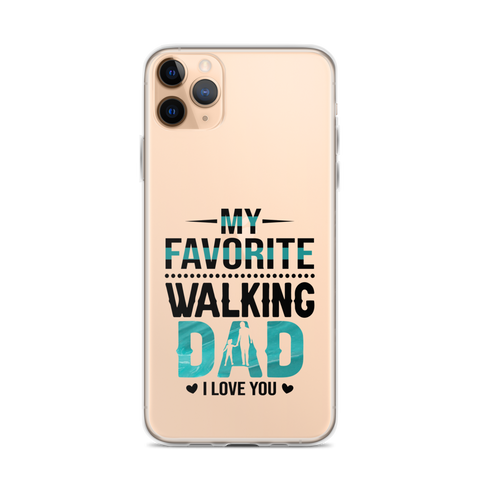 My Favorite Walking Dad, I Love You Clear Case for iPhone®