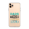 Dads Are As Mighty As Thor, As Amazing As Spider-Man, As Incredible As Hulk Clear Case for iPhone®