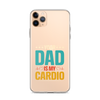 Your Dad Is My Cardio Clear Case for iPhone®