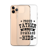 Proud Father Of A Few Dumbass Kids Clear Case for iPhone®