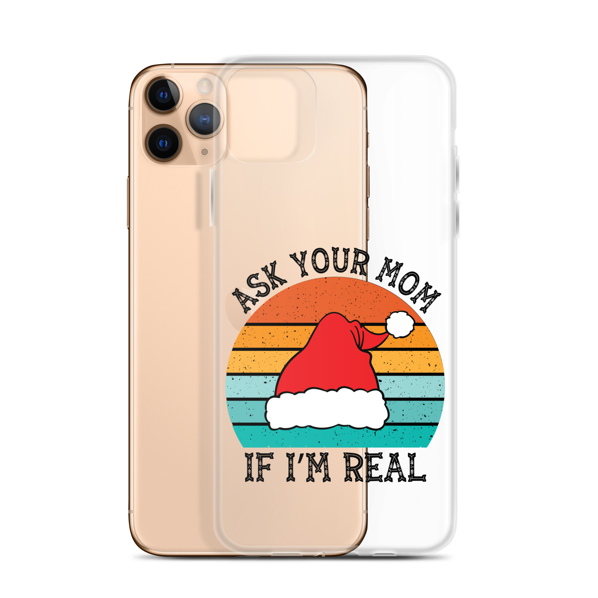 Ask Your Mom If I'm Real Clear Case for iPhone®