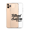 Tattooed And Awesome Mom Clear Case for iPhone®