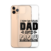 I Have Two Titles Dad And Papaw And I Rock Them Both Clear Case for iPhone®