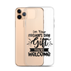 I'm Your Father's Day Gift You're Welcome Clear Case for iPhone®