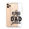 King Of The Dad Jokes Clear Case for iPhone®