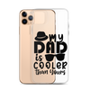 My Dad Is Cooler Than Yours Clear Case for iPhone®