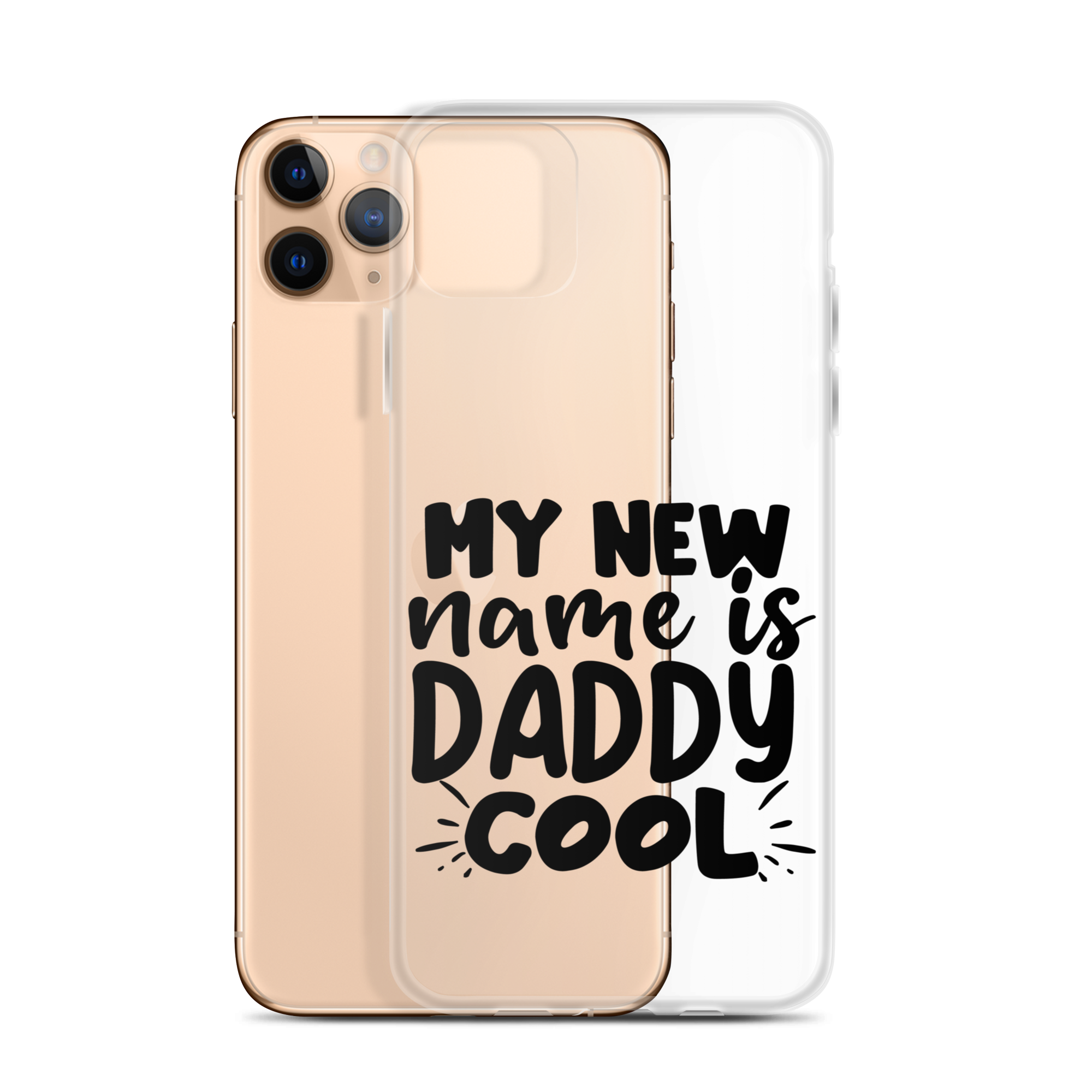 My New Name Is Daddy Cool Clear Case for iPhone®