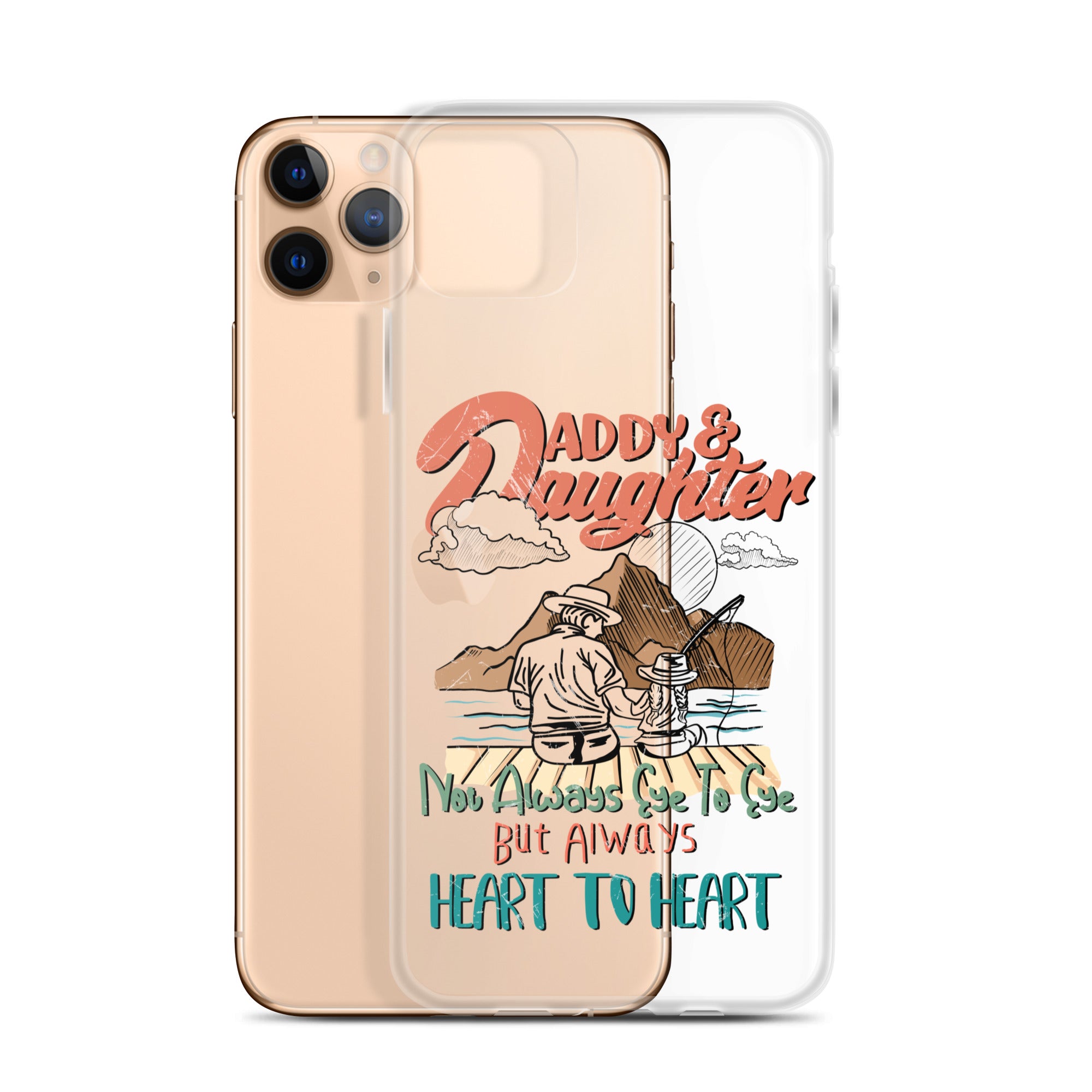 Daddy & Daughter Not Always Eye to Eye But Always Heart To Heart Clear Case for iPhone®