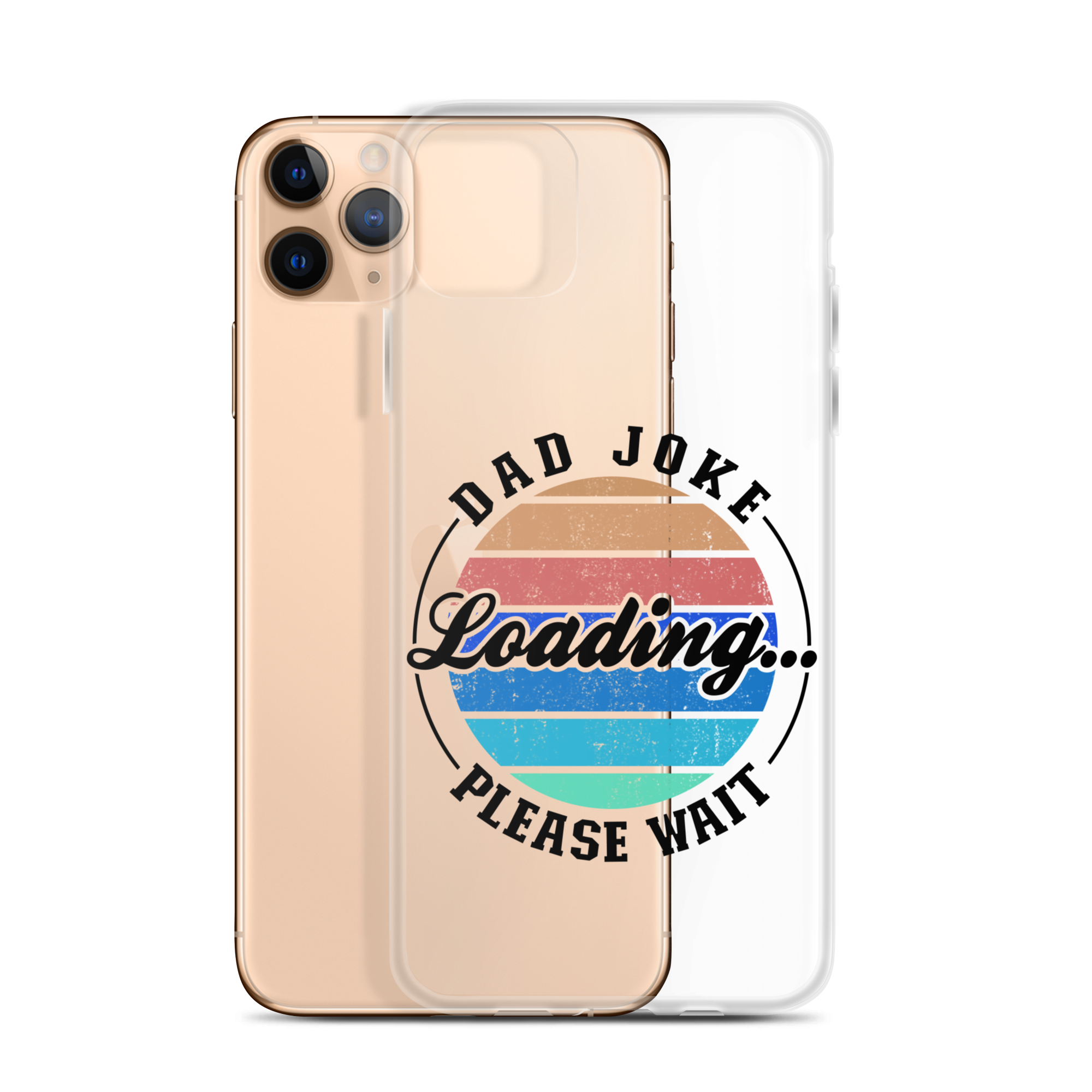 Dad Joke Loading... Please Wait Clear Case for iPhone®