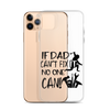 If Dad Can't Fix It No One Can! Clear Case for iPhone®