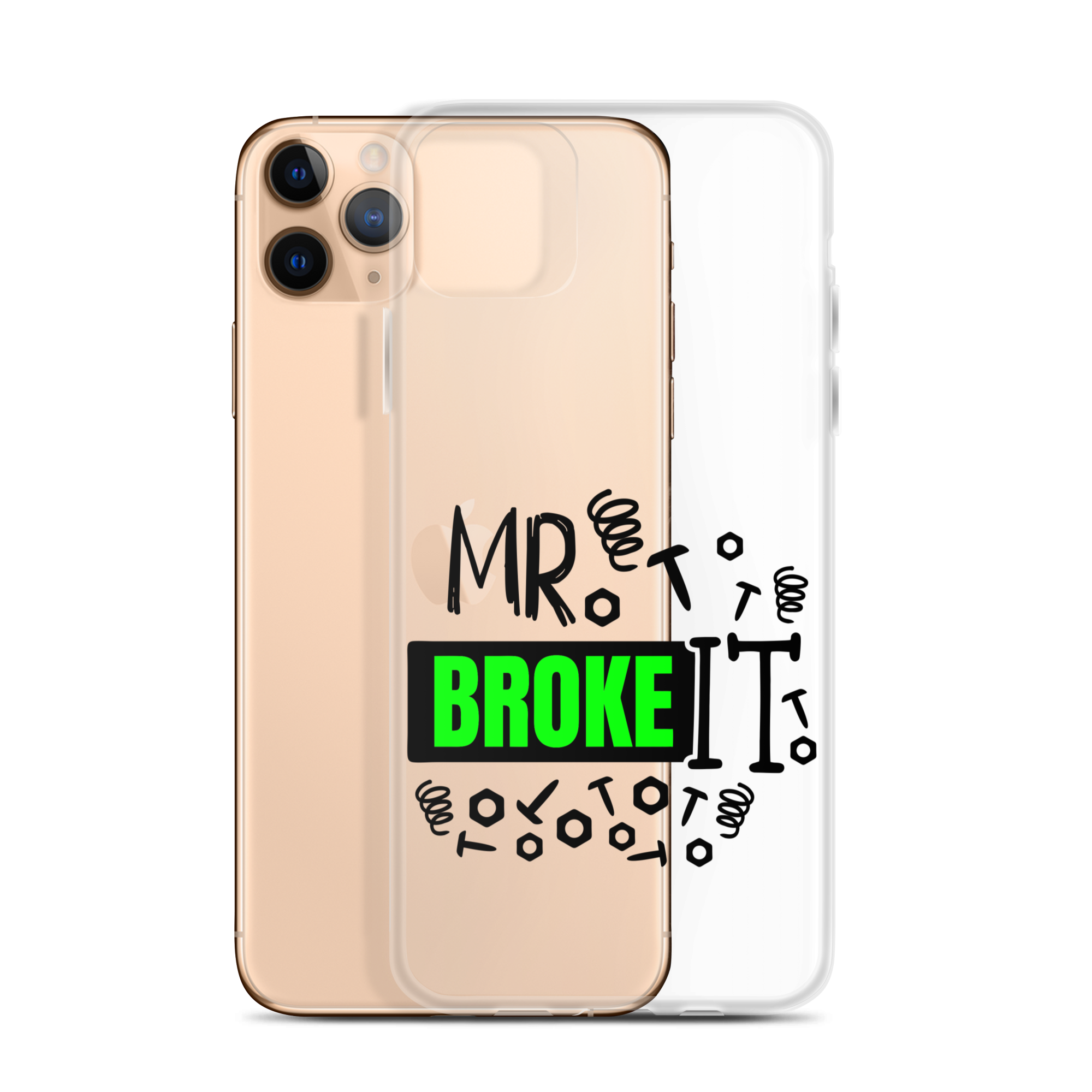 Mr Broke It Clear Case for iPhone®