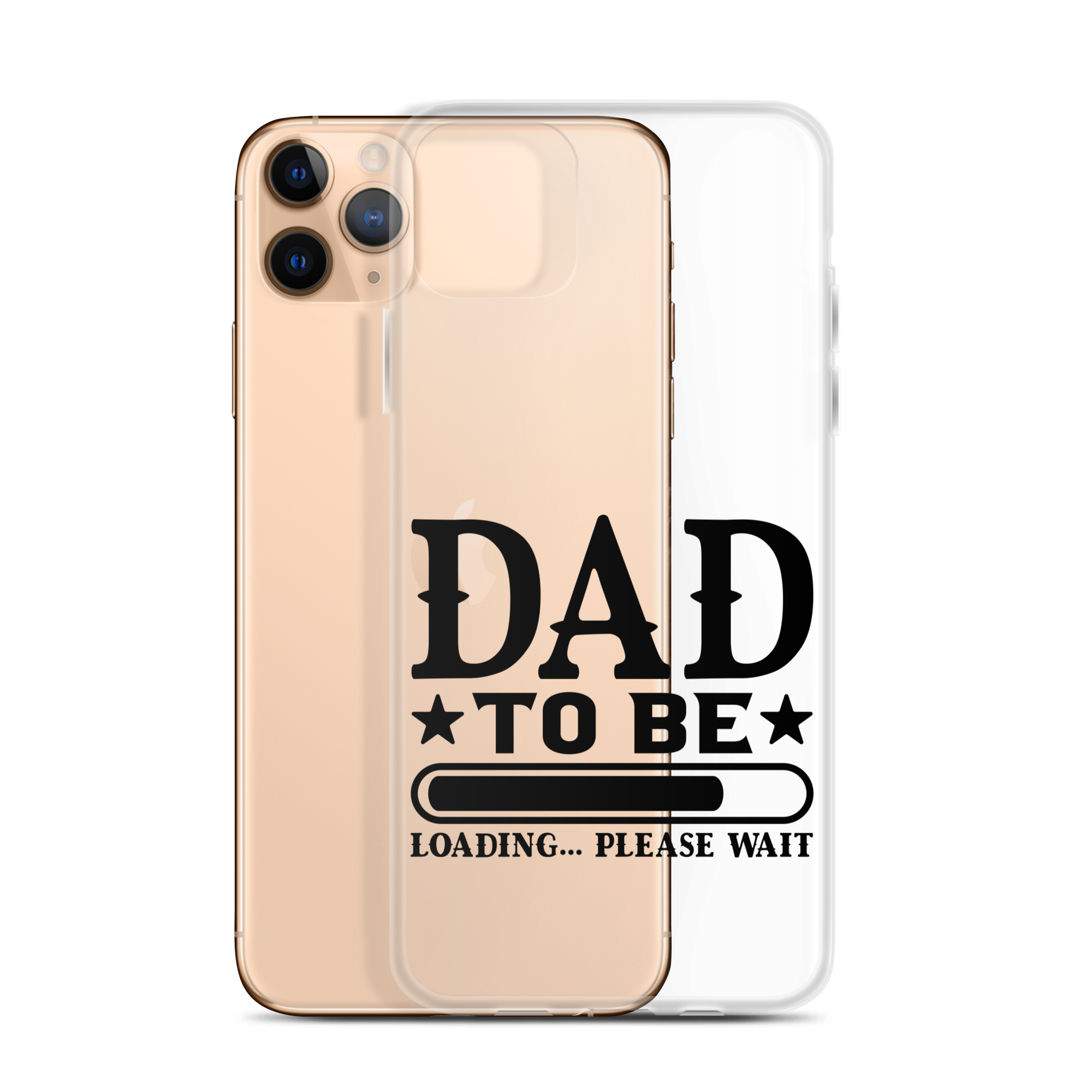 Dad To Be Loading,,, Please Wait Clear Case for iPhone®