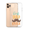 Best Dad Ever Clear Case for iPhone®