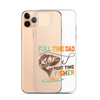 Full Time Dad Part Time Fisher Clear Case for iPhone®