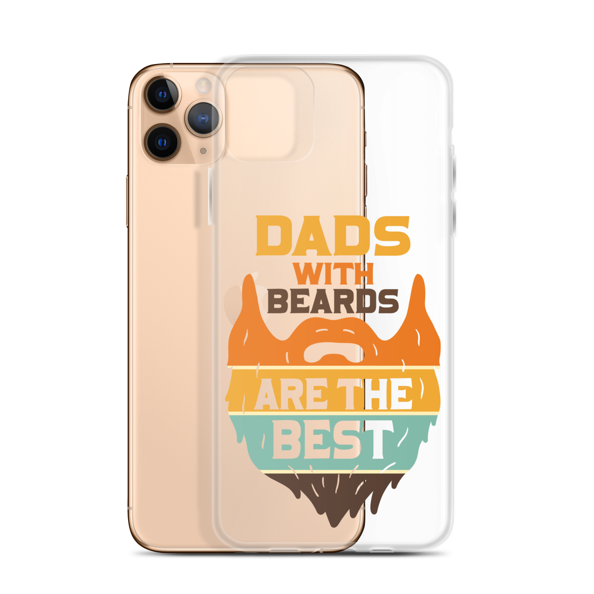 Dads With The Beard Are The Best Clear Case for iPhone®