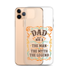 Dad Best Number 1 The Man The Myth The Legend Clear Case for iPhone®