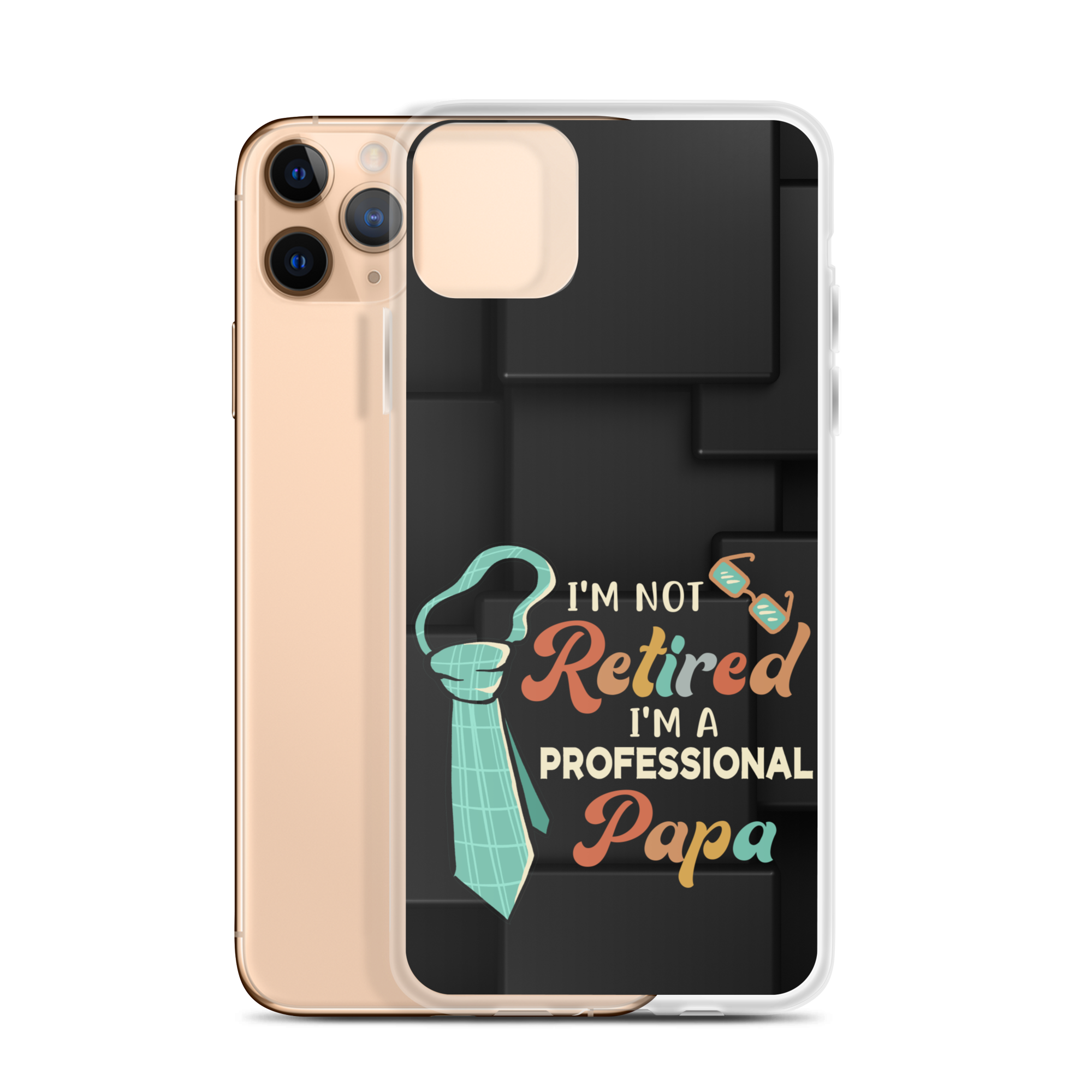 I'm Not Retired I'm A Professional Papa Clear Case for iPhone®