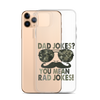 Dad Jokes? You Mean Rad Jokes Clear Case for iPhone®