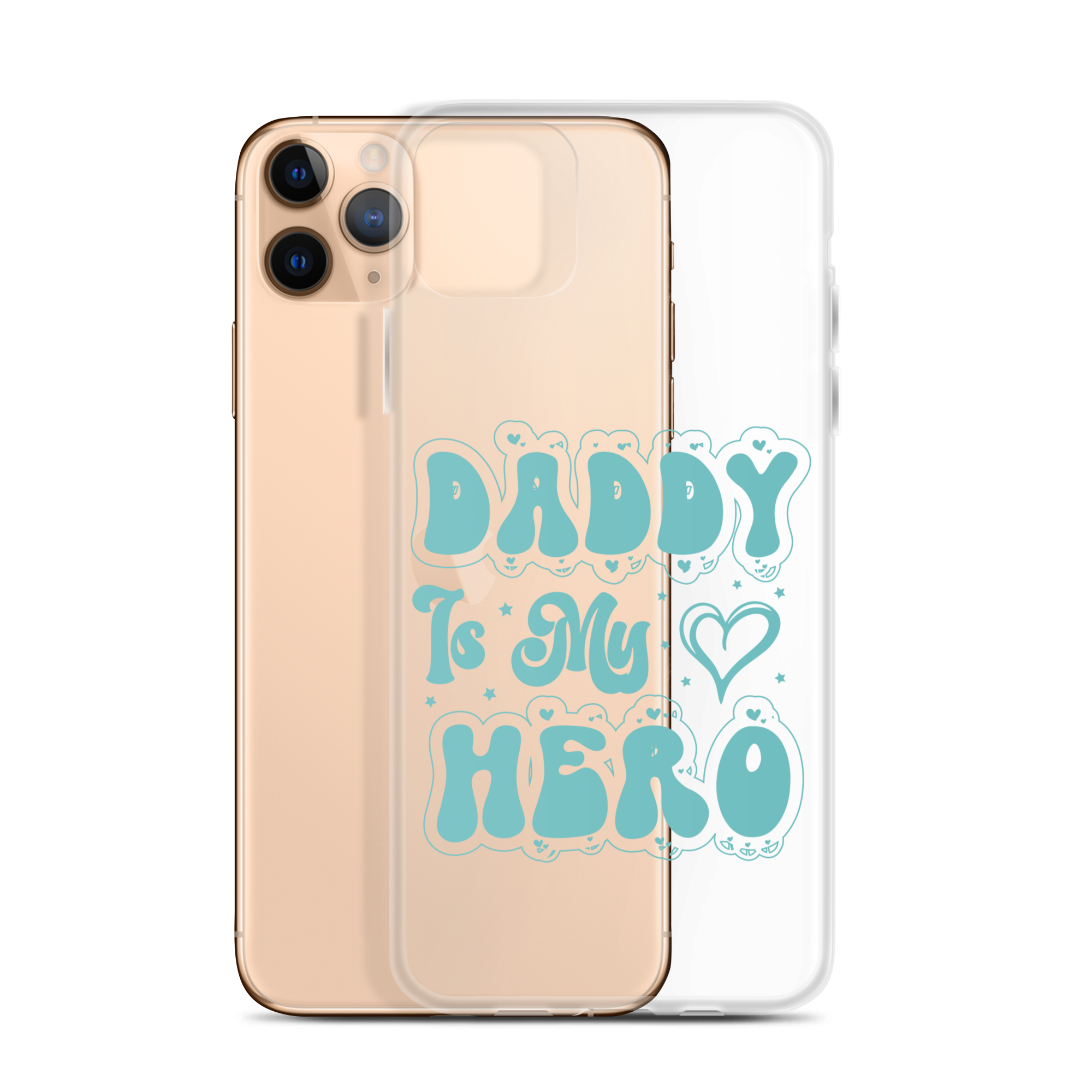 Daddy Is My Hero Clear Case for iPhone®