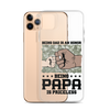 Being Dad Is An Honor Being Papa Is Priceless Clear Case for iPhone®