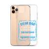 Dear Dad I Love How We Don't Have To Say Out Loud That I'm Your Favorite Child Clear Case for iPhone®