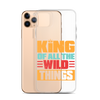 King Of All The Wild Things Clear Case for iPhone®