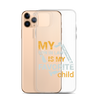 My Son-In-Law Is My Favorite Child Clear Case for iPhone®