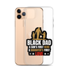 Black Dad A Son's First Hero A Daughter's First Love Clear Case for iPhone®